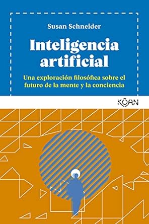 Los mejores libros de inteligencia artificial 7 Inteligencia artificial Una exploracion filosofica sobre el futuro de la mente y la conciencia